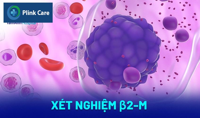 xét nghiệm b2m
