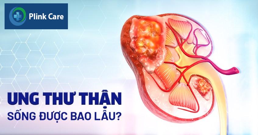 ung thư thận sống được bao lâu