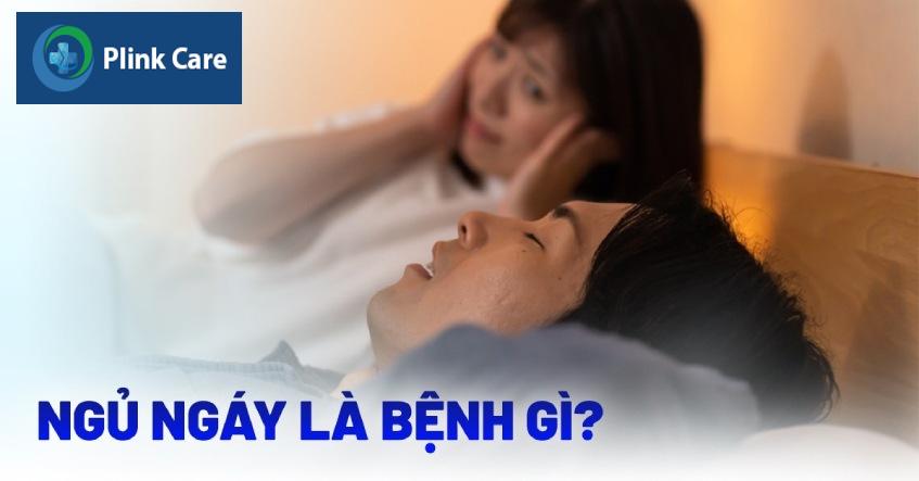 ngủ ngáy là bệnh gì