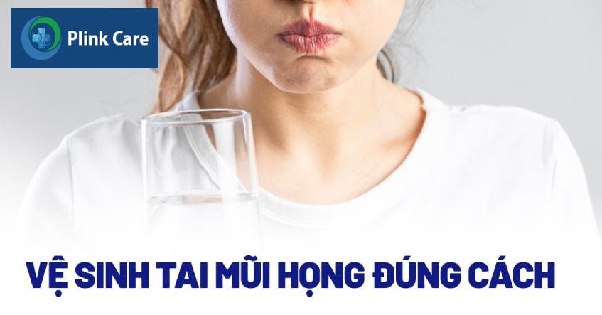vệ sinh tai mũi họng thế nào?